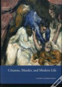 Capa do artigo Cezanne, Murder, And Modern Life