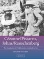 Cezanne/Pissarro, Johns/Rauschenberg - Preview
