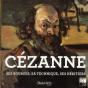 Cezanne, Ses Sources, Ses Maitres, Ses Heritiers - Preview