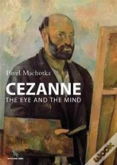 Cezanne The Eye And The Mind
