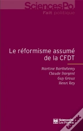 Cfdt Le Reformisme Assume