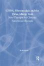 Cfids, Fibromyalgia, And The Virus-Allergy Link - Preview