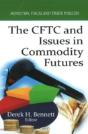 Cftc & Issues In Commodity Futures - Preview