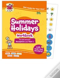 Cgp Summer Holidays Activity Workbook - For Kids Between Reception And Year 1 (Ages 4-5)