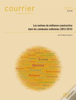Capa do artigo Ch2378-Les Motions De Mefiance Constructive Dans Les Communes Wallonnes (2012-2018)