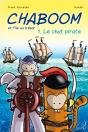 Chaboom Et L'Île Au Trésor T.1 ; Le Chat Pirate - Preview