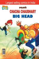 Chacha Chaudhary Big Head
