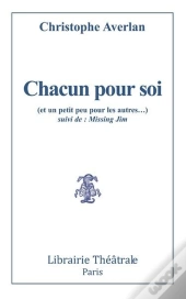Chacun Pour Soi (Et Un Petit Peu Pour Les Autres) ; Missing Jim