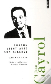 Chacun Vient Avec Son Silence ; Anthologie