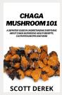 Chaga Mushroom 101 - Preview