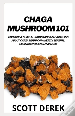Capa do artigo Chaga Mushroom 101