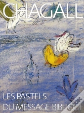 Chagall Pastels Du Message Biblique