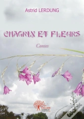 Chagrin Et Fleurs