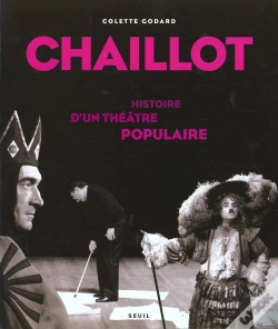 Capa do artigo Chaillot ; Histoire D'Un Théâtre Populaire
