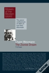 Chaim Weizmann: The Zionist Dream