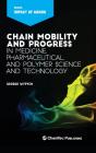 Chain Mobility And Progress In Medicine, Pharmaceutical, And Polymer Science And Technology - Preview