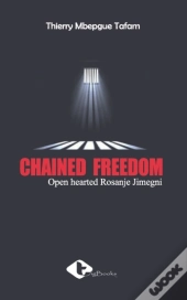 Chained Freedom