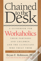 Chained To The Desk (Third Edition)