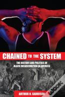 Chained To The System