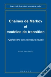 Chaines De Markov Et Modèles De Transition Applications Aux Sciences Sociales