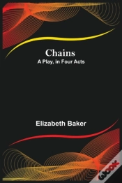 Capa do artigo Chains  A Play, In Four Acts