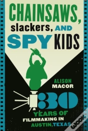 Capa do artigo Chainsaws, Slackers, And Spy Kids