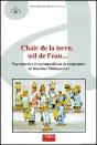 Chair De La Terre Oeil De L'Eau - Preview