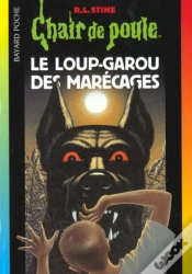 Capa do artigo Chair De Poule T.13 ; Le Loup Garou Des Marécages