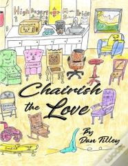 Chairish The Love