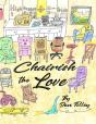 Chairish The Love - Preview