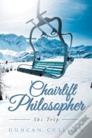 Chairlift Philosopher