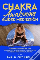 Chakra Awakening Guided Meditation