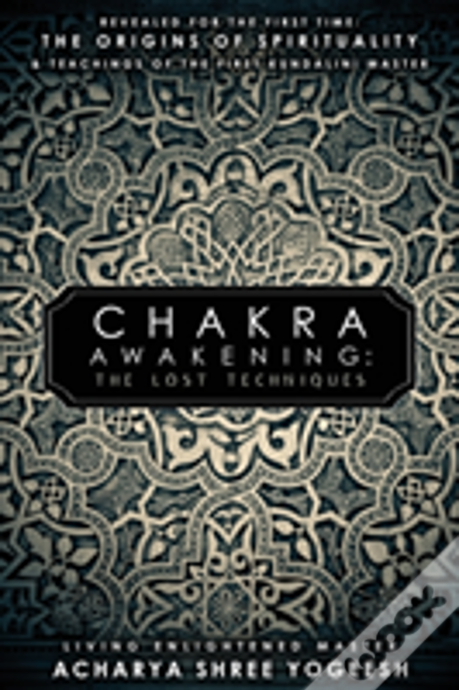 Chakra Awakening: The Lost Techniques