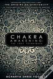 Chakra Awakening: The Lost Techniques