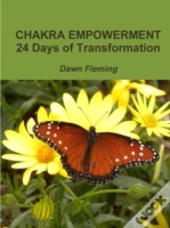 Chakra Empowerment: 24 Days Of Transform