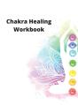 Chakra Healing Workbook - Preview