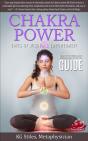 Chakra Power Gates Of Wisdom & Empowerment Quick Reference Guide - Preview
