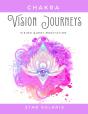 Chakra Vision Journeys - Preview