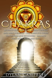 Chakras - Activate Your Internal Energy