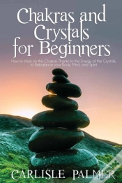 Capa do artigo Chakras And Crystals For Beginners