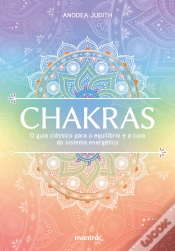 Capa do artigo Chakras — O Guia Clássico Para O Equilíbrio E A Cura Do Sistema Energético