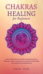 Chakras Healing For Beginners - Preview
