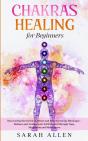 Chakras Healing For Beginners - Preview