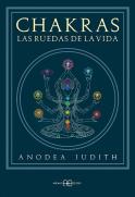 Chakras, Las Ruedas De La Vida