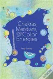 Capa do artigo Chakras, Meridians, And The Color Energies