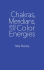 Chakras, Meridians, And The Color Energies - Preview