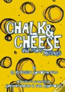 Capa do artigo Chalk & Cheese And Other Musings