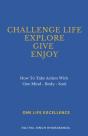 Challenge Life - Explore - Give - Enjoy - Preview
