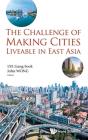 Challenge Of Making Cities Liveable In East Asia, The - Preview