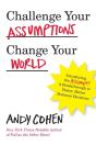 Challenge Your Assumptions, Change Your World - Preview